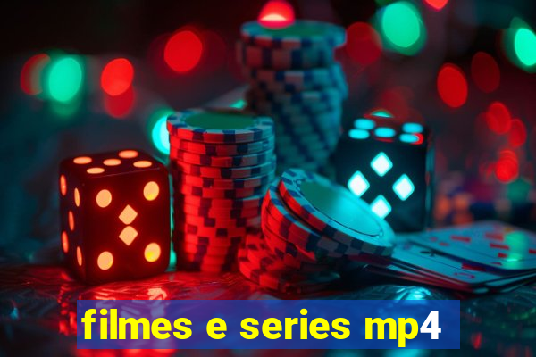 filmes e series mp4